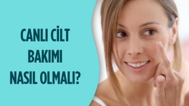 Photo of Daha Canlı Cilt İçin Ne Yapmalı?